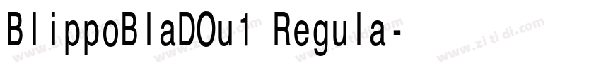 BlippoBlaDOu1 Regula字体转换